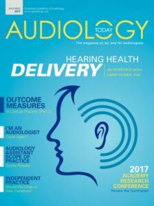 Audiology Today July/August 2017 Issue