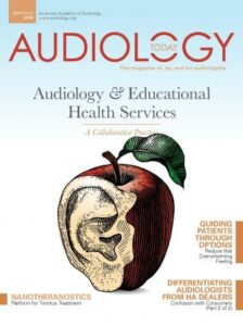 20180910_AT_cover93ce September/October 2018 Audiology Today Issue