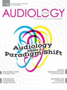 20181112_cover61ec November/December 2018 Audiology Today Issue