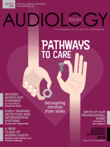 September/October 2019 Audiology Today Issue