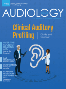 Audiology Today July/August 2022 Issue